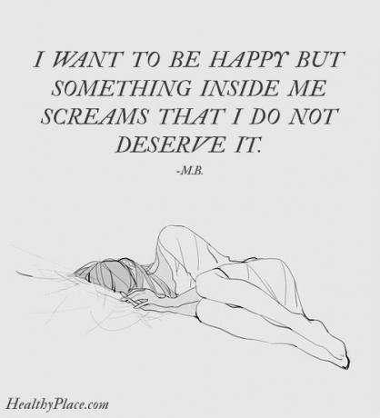 Citata apie depresiją - noriu būti laiminga, bet kažkas mano viduje rėkia, kad aš jos nenusipelniau.