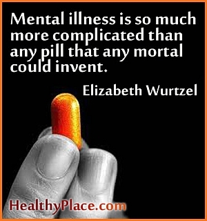 Įžvalgi citata apie psichinę ligą - psichinė liga yra daug sudėtingesnė nei bet kokia tabletė, kurią bet kuris mirtingasis galėtų išrasti.