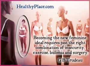 G B Trudeau citata apie valgymo sutrikimus - norint tapti naujuoju moterišku idealu, reikia tik tinkamo nesaugumo, mankštos, bulimijos ir chirurgijos derinio.