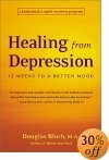 Spustelėkite, kad nusipirktumėte: Gydymas nuo depresijos: 12 savaičių iki geresnės nuotaikos: kūno, proto ir dvasios atkūrimo programa