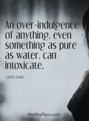 Priklausomybės citata - per didelis pasinerimas į nieką, net ir tokį gryną kaip vanduo, gali apsvaigti.
