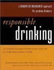 Atsakingas gėrimas: saikingo valdymo metodas probleminiams alkoholikams